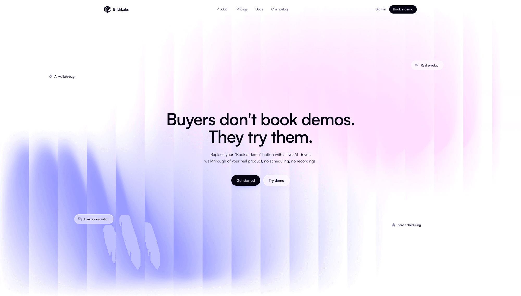 brisklabs.io — buyers don’t book demos, they try them.